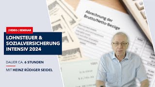 Lohnsteuer Sozialversicherung Intensiv 2024 Teaser Heinz Rüdiger Seidel