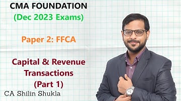 CMA Foundation | FFCA | Capital & Revenue Transactions | Part 1