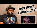 JUAN GABRIEL - AMOR ETERNO ( ETERNAL LOVE ) | REACTION