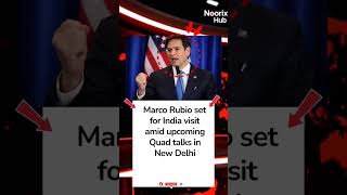 Marco Rubio Set For India Visit 🇮🇳🇺🇸 | Quad Talks In New Delhi Big Update #MarcoRubio #QuadSummit