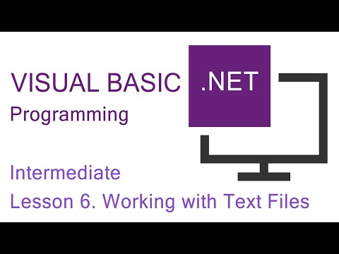 Intermediate VB.NET Programming Lesson 6. Working with Text Files