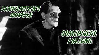 Frankenstein's Monster - Somewhere I Belong || Tribute