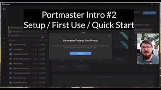 Portmaster Intro #2: Setup / First Use / Quick Start