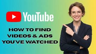How to Find YouTube videos & Ads You've Watched (Latest Update) How to Find YouTube videos & Ads You've Watched (Latest Update)