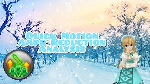 Toram Online | Quick Motion Skill Analysis