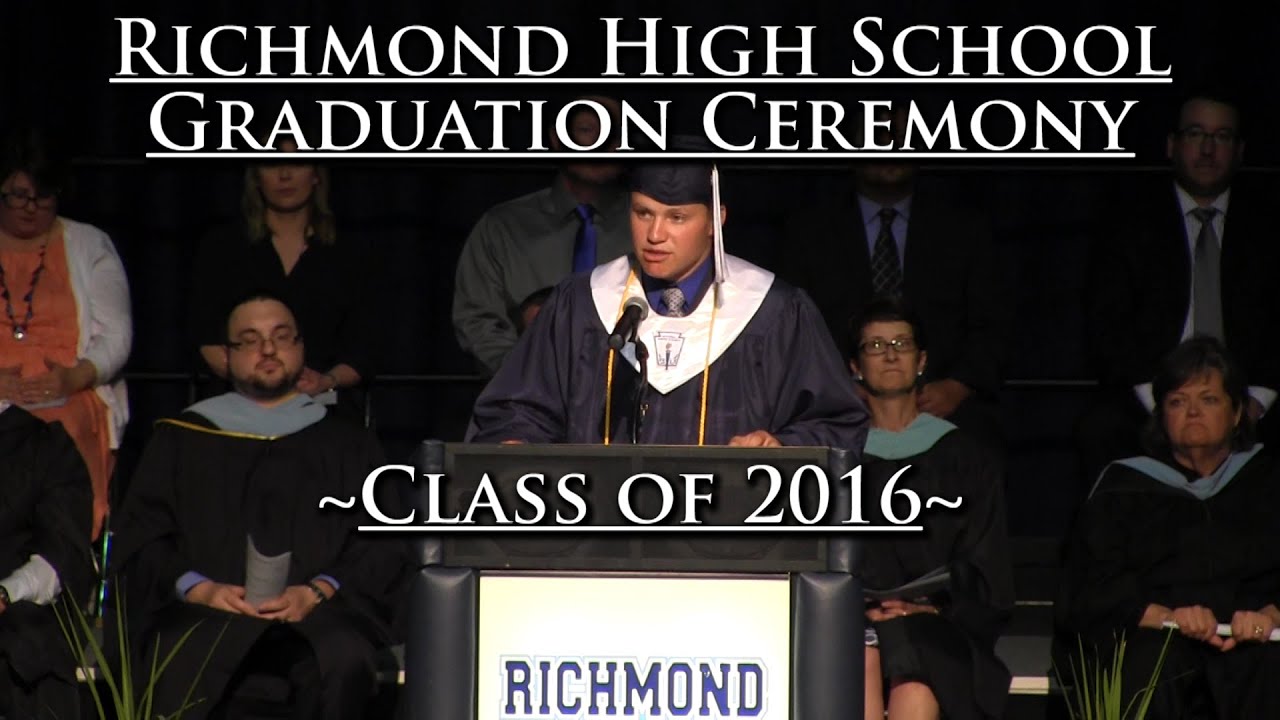 Richmond High School Graduation Ceremony - Class of 2016 - YouTube