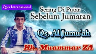 Download lagu Tilawah Merdu_Diputar Sebelum Sholat Jum'at_Kh. Muammar ZA_Qs. Al Jumu'ah