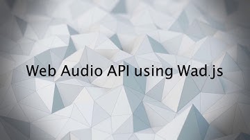 Web Audio API using Wad.js