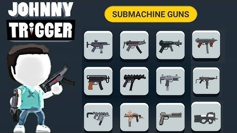Johnny trigger all submachine guns New update Gameplay v1. 8.6