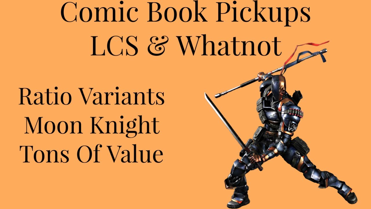Recent Comic Book Pickups Form Whatnot & Local Comic Shop | Moon Knight, Ratio Variants