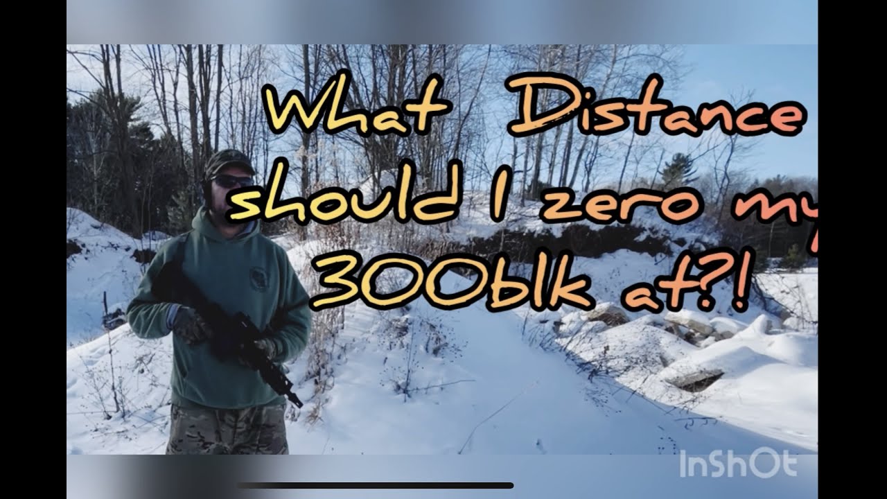 what-distance-should-i-zero-my-300blk-youtube