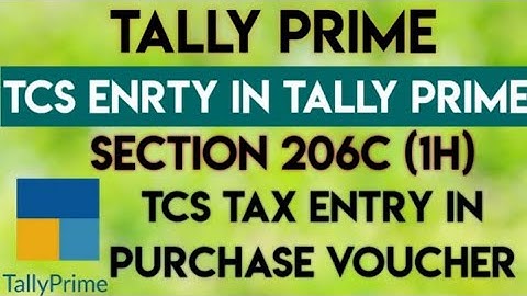 TCS Tax In Purchase Voucher Entry In Tally Prime | TCS Tax on Purchase Bill |TCS Bill In Tally Prime