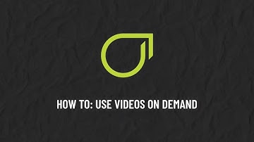 How To: Use Videos On Demand