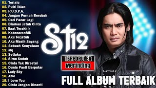 TERBARU | ST12 SETIA BAND FULL ALBUM - ST12 - THE BEST OF ST12 (OFFICIAL FULL ALBUM)