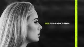 Adele - Easy On Me (BLVD. Remix)