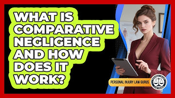 What Is Comparative Negligence And How Does It Work?