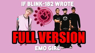 If Blink 182 Wrote emo Girl By Machine Gun Kelly Feat Willow  Version