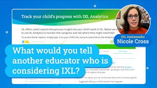 IXL Ambassador - Nicole Cross: “What would you tell another educator who is considering IXL?”