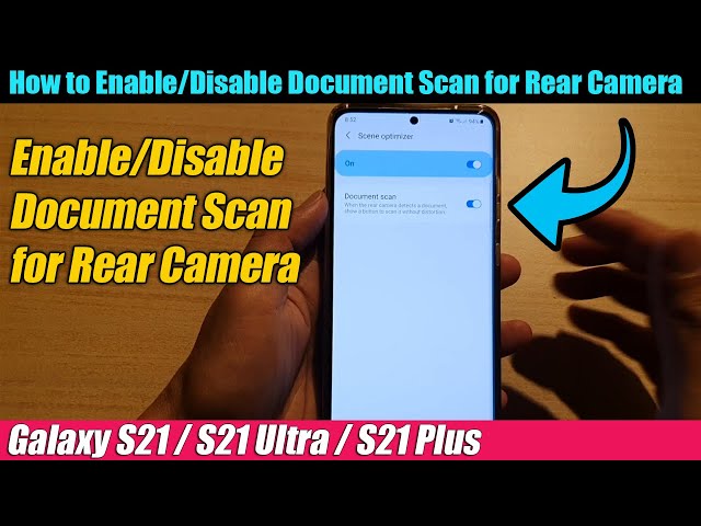 Galaxy S21/Ultra/Plus: How to Enable/Disable Document Scan for Rear Camera  - YouTube