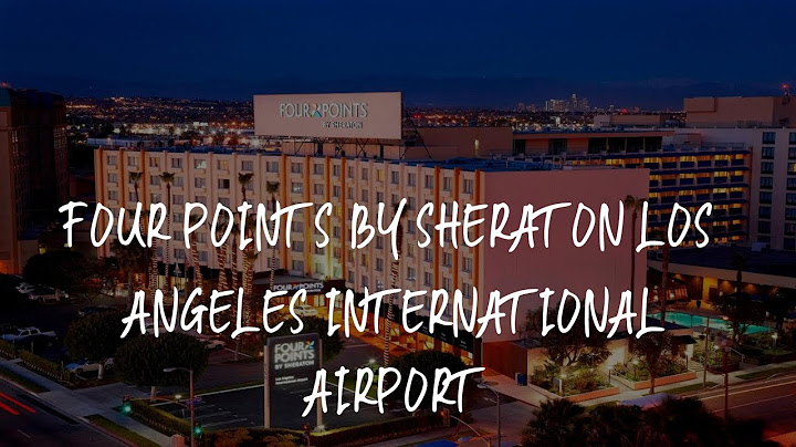 Four points by sheraton los angeles international airport los angeles