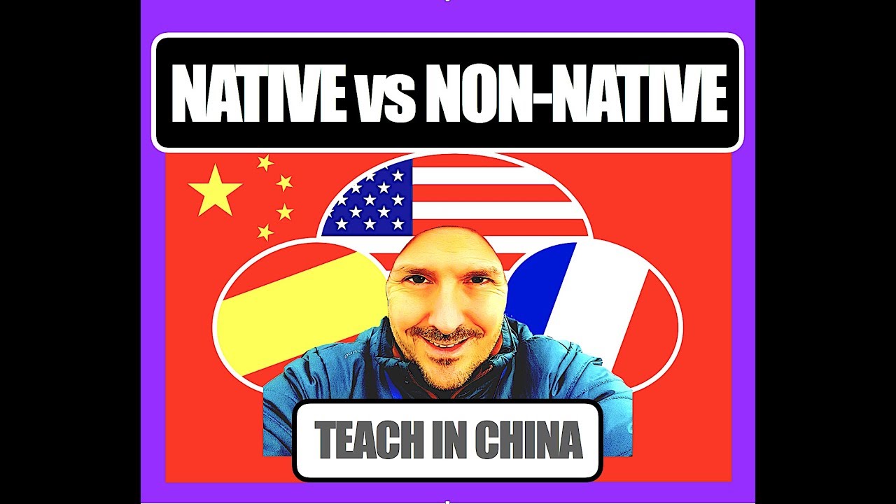 TEACHERS WANTED: NATIVE VS NON-NATIVE - The China case