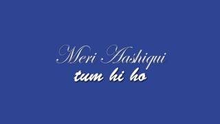 meri aashiqui ab tum hi ho FL music dj s