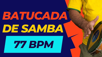 BASE BATUCADA SAMBA E PAGODE 77 BPM