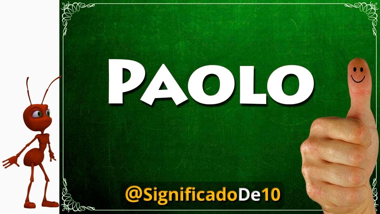 Significado del nombre Paolo 【Significado de los Nombres】 - YouTube