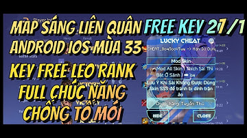 HACK MAP LIÊN QUÂN ANDROID  IOS  MÙA 33 KEY 27/1 MỚI NHẤT MENU FULL CHỨC NĂNG HỖ TRỢ LEO RANK