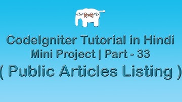 Codeigniter Project Tutorial in Hindi/Urudu ( Public Articles Listing )