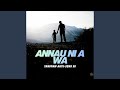 Annau Ni A Wa