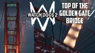 Tagging the Top of Golden Gate Bridge in Watch Dogs 2