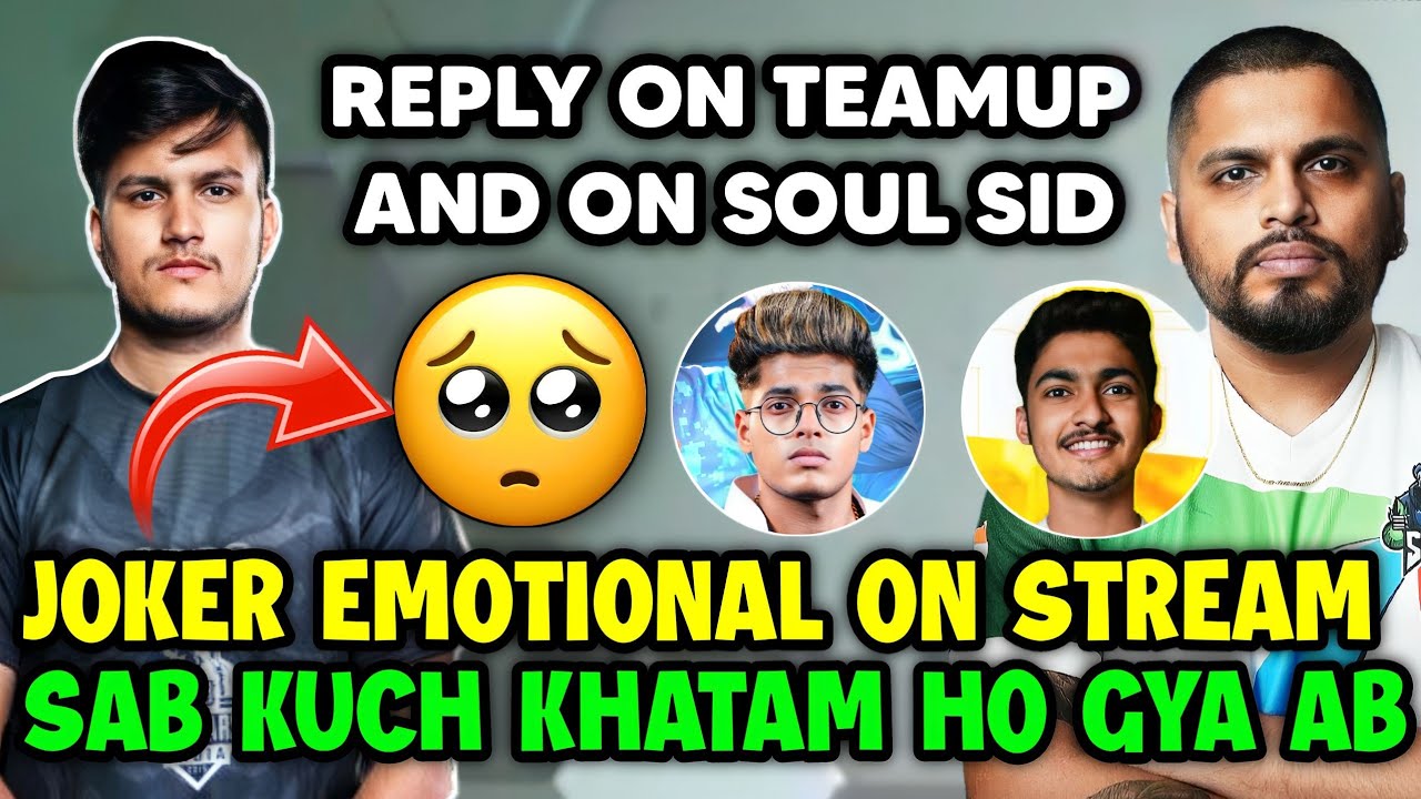 Joker emotional on Soul vs Godlike teamup matter 🥺 Reply on Sid 😳 - YouTube