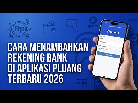 CARA MENAMBAHKAN REKENING BANK DI APLIKASI PLUANG TERBARU 2026