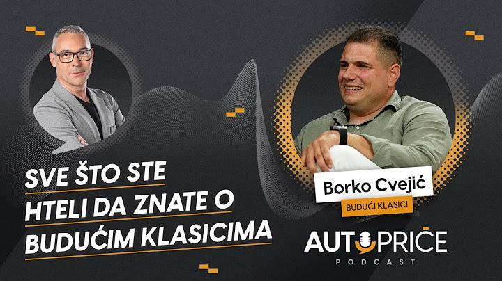 Sve što ste hteli da znate o Budućim Klasicima| AUTOPRIČE podcast EP 045 | Polovni automobili