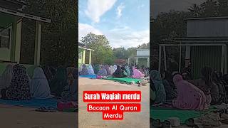 Bacaan Al Quran Merdu Qs.al Waqiah Merdu