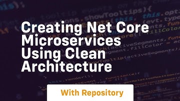 creating net core microservices using clean architecture