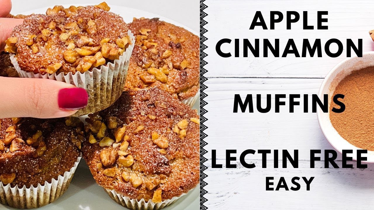 Apple Cinnamon Muffins (Easy Lectin Free Recipe) Gluten Free Sugar Free