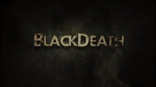 Black Death Demo - Part 1