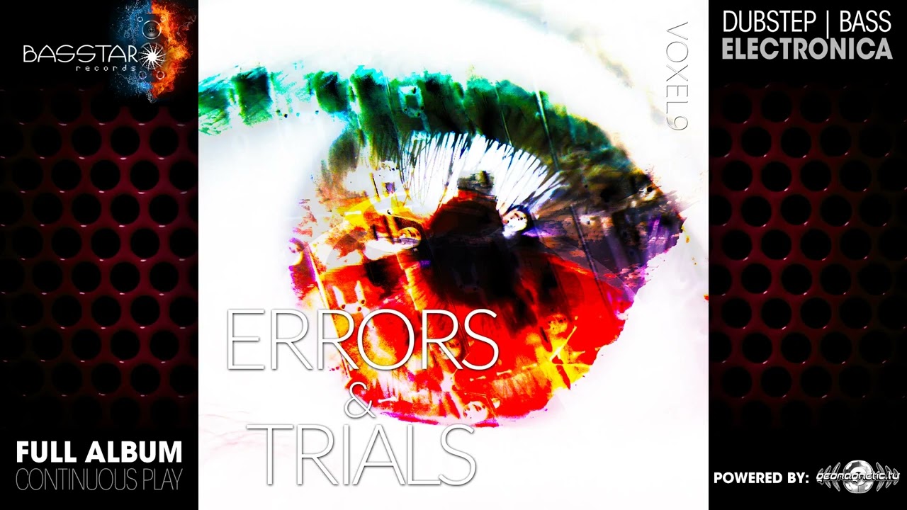 Ver Voxel9 - Errors And Trials EP (bassep009/Geomagnetic Records/Psytrance)::Full Album no YouTube Ver Voxel9 - Errors And Trials EP (bassep009/Geomagnetic Records/Psytrance)::Full Album no YouTube