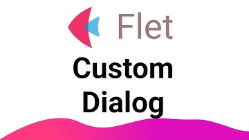 Flet Tutorial - Custom Dialog With Styling