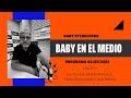 Baby Etchecopar Baby En El Medio Programa 04/05/2021