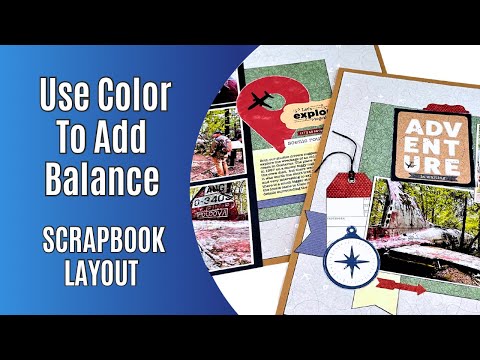 Patterned Paper & Color Balance / Scrapbook Layout Idea!