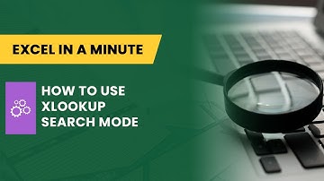 HOW TO USE XLOOKUP SEARCH MODE BY EXCEL IN A MINUTE