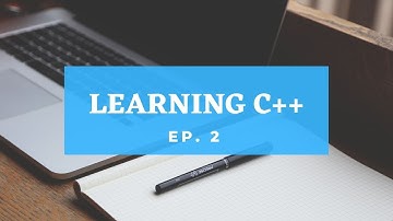 Learning C++ from the basic - EP. 2 | About Variables, Datatypes, Keywords, Comment and Preprocessor