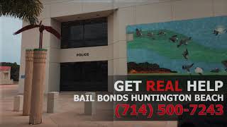 Bail Bonds Huntington Beach - Local 24/7 Bondsman Hotline