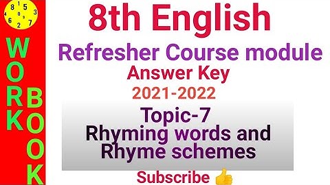 8th English Refresher Course Module answers| Topic 7 Rhyming words and Rhyme Schemes