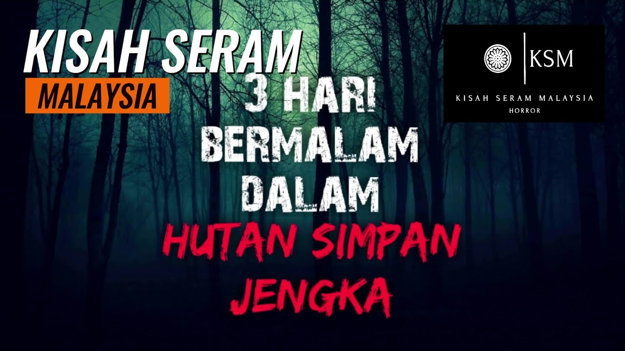 ULAR DI SUNGAI KLANG - BERMALAM DI HUTAN SIMPAN JENGKA - SATAY GAGAK - HANTAR CIK PON BALIK KE RUMAH