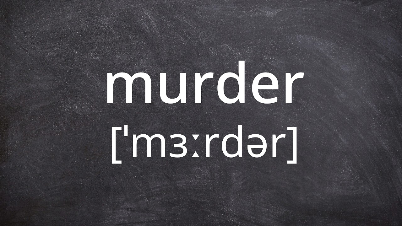 MURDER   Pronunciation in American English