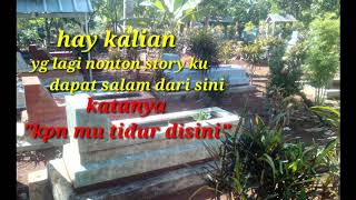 Story wa pesan ahli kubur😭😭😭😭